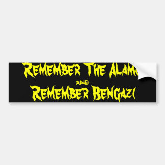 Herinner de Alamo en herinner Benghazi Bumpersticker