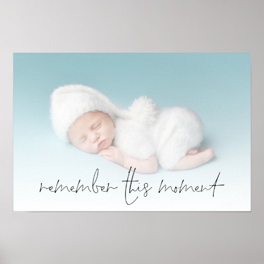 Herinner dit moment Nieuwe geboorte baby foto Poster (Voorkant)