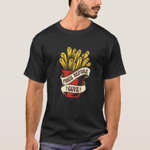 Herinner Fries Voor Mannen Eten Franse Frieten T-shirt