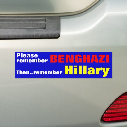 Herinner je BENGHAZI dan aan Hillary Bumpersticker (Op auto)