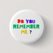 HERINNER JE JE ME Acrylprint knop Ronde Button 3,2 Cm (Voorkant)