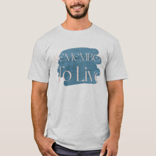 Herinner je om te Leven – Blauwe Kwast Typografie T-shirt