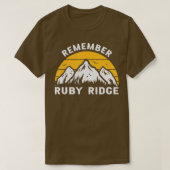 Herinner je Ruby Ridge Idaho Mountain 1 T-shirt (Design voorkant)
