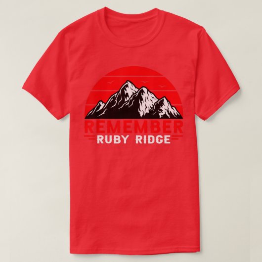 Herinner je Ruby Ridge Idaho Mountain T-shirt (Design voorkant)
