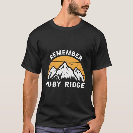 Herinner je Ruby Ridge Idaho Mountain T-shirt (Voorkant)