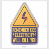 Herinner kinderen elektriciteit zal je doden – Ret Sticker (Vel)
