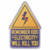 Herinner kinderen elektriciteit zal je doden – Ret Sticker (Voorkant)