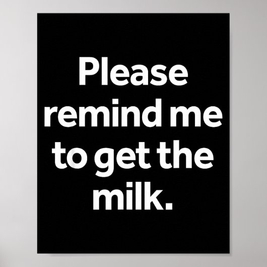 Herinner me er alsjeblieft aan om de melk te kopen poster (Voorkant)