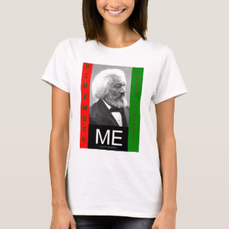 herinner meMEfrederickDouglass T-shirt