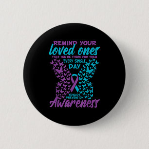 Herinner uw geliefden aan Suïcidepreventie bewustz Ronde Button 5,7 Cm
