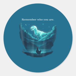Herinner wie je bent dino kip voor mannen vrouwen ronde sticker