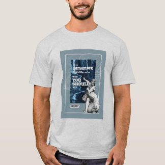 Herinner Wie Je Was Authentic Quote T-Shirt