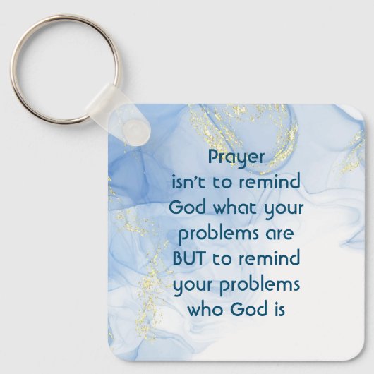 Herinneren aan je problemen wie God Inspirerend is Sleutelhanger (Voorkant)