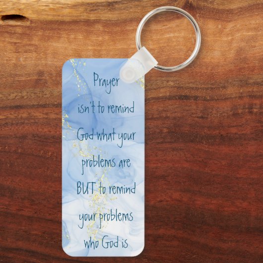 Herinneren aan je problemen wie God Inspirerend is Sleutelhanger (Achterkant)