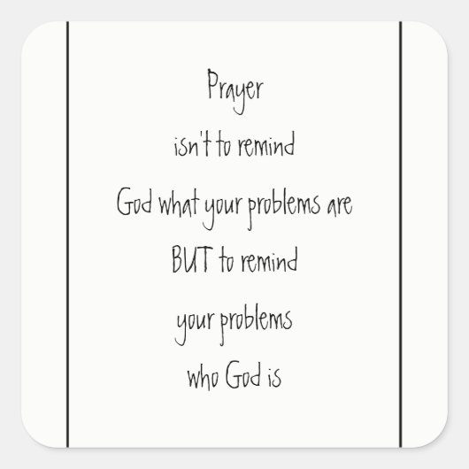 Herinneren aan je problemen wie God Inspirerend is Vierkante Sticker (Voorkant)