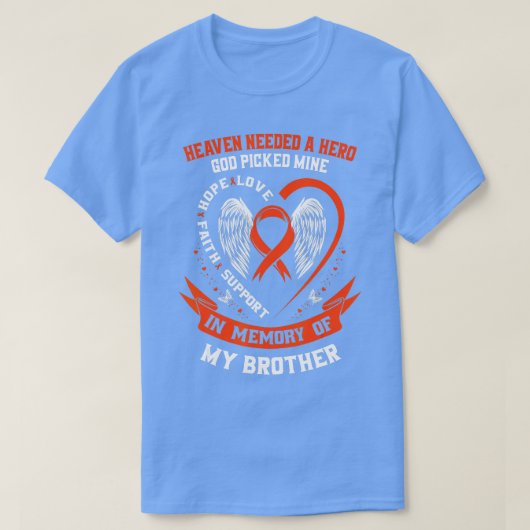 Herinnering aan mijn broer Leukemie Bewustheid Mem T-shirt (Design voorkant)