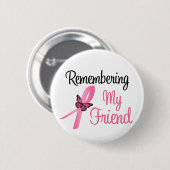 Herinnering aan mijn vriend - Borstkanker Ronde Button 5,7 Cm (Voorkant /achterkant)