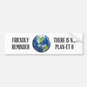 Herinnering er is geen planeet B-bumpersticker Bumpersticker