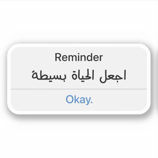 Herinnering Houd het leven eenvoudig in het Arabis Sticker (Voorkant)