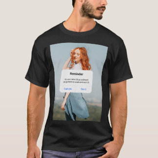Herinnering U bent geen 20 YO RedHead dus ga terug T-shirt