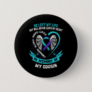 Herinnering van mijn neef sympathie zelfmoordbewus ronde button 5,7 cm