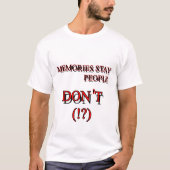 Herinneringen blijven mensen niet t-shirt (Voorkant)