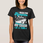Herinneringen maken, één cruise per keer cruisen c t-shirt (Voorkant)