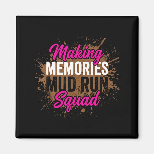 Herinneringen maken modderloop squad moddermeisje  magneet (Voorkant)