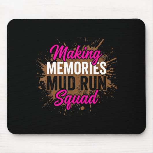 Herinneringen maken modderloop squad moddermeisje  muismat (Voorkant)