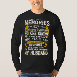 Herinneringen met stille tranen... die ik ooit mis t-shirt