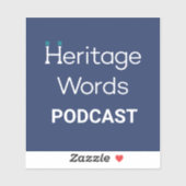 Heritage Words Podcast  Sticker (Vel)