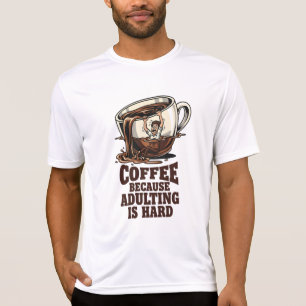 Herkenbare Volwassen Humor Koffie Liefhebber T-shirt