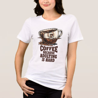 Herkenbare Volwassen Humor Koffie Liefhebber Tri-Blend Shirt