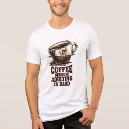 Herkenbare Volwassen Humor Koffieliefhebber Tri-Blend Shirt