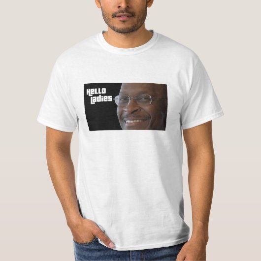 Herman Cain Hallo Dames T-Shirt (Voorkant)