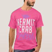 Hermit Crab Queen T-shirt (Voorkant)