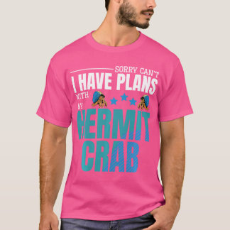 Hermit Krab eigenaar Funny Hermit Krab Dier Huisdi T-shirt