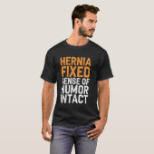 Hernia Fixed Humor Intact Hernia Surgery Survivor T-shirt (Voorkant volledig)