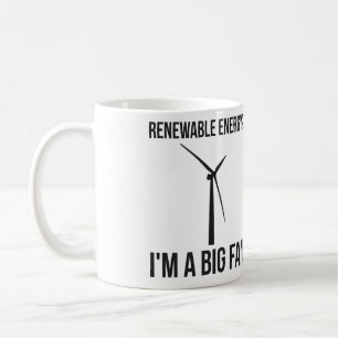 hernieuwbare energie? Ik ben een Big Fan Koffiemok