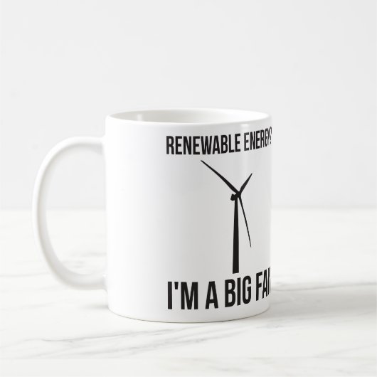 hernieuwbare energie? Ik ben een Big Fan Koffiemok (Links)