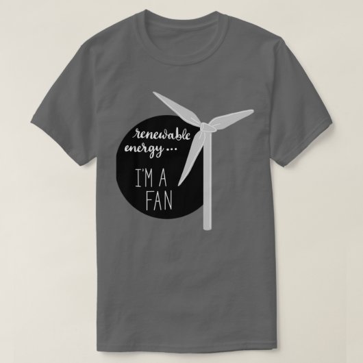 Hernieuwbare energieIm a fan T-shirt (Design voorkant)