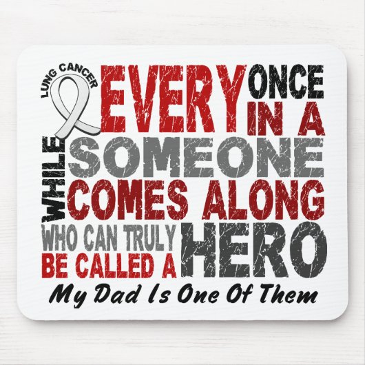 Hero Comes Along 1 Dad Lung Cancer Muismat (Voorkant)