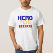 HERO FOR HIRE T SHIRT (Voorkant)