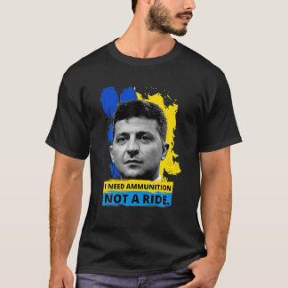 Hero Volodymyr Zelensky Ik heb Ammuniti0n nodig, g T-shirt