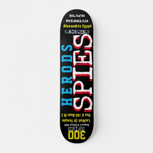 HEROD 300 SPIES Skateboard, 7¾" Deck Persoonlijk Skateboard (Voorkant)