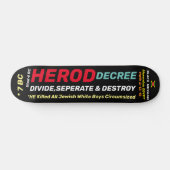 HEROD DECREE Skateboard, 7 ¾" deck Persoonlijk Skateboard (Horizontaal)