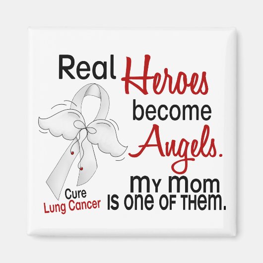 Heroes Become Angels Mam Lung Cancer Magneet (Voorkant)