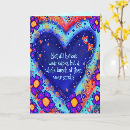 "Heroes Draag scrubs" Kaart (Gele Bloem)