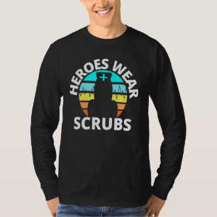 Heroes Draag Scrubs Verpleegkundige Aide Zonsonder T-shirt