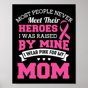 Heroes I Draag Pink voor mijn moeder - Borstkanker Poster